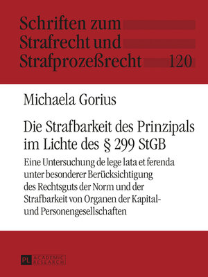 cover image of Die Strafbarkeit des Prinzipals im Lichte des § 299 StGB